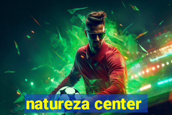 natureza center